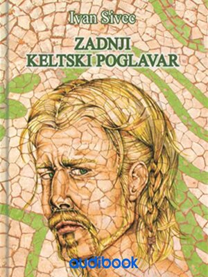 cover image of Zadnji Keltski poglavar